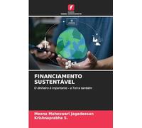 FINANCIAMENTO SUSTENTÁVEL: O dinheiro é importante - a Terra também