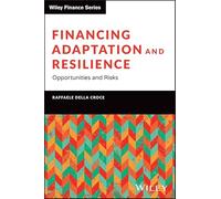 Financing Adaptation and Resilience: Opportunities and Risks