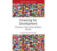 Financing for Development: Towards a New, Green Bretton Woods