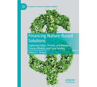 Robert C. Brears Financing Nature-Based Solutions (Tascabile)