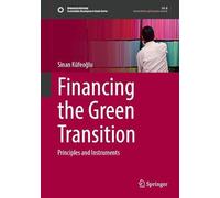 Financing the Green Transition: Principles and Instruments