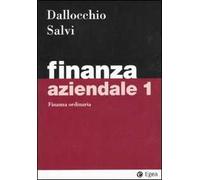 Finanza aziendale. Vol. 1: Finanza ordinaria