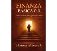 finanza basica 0.0: volver al inicio para volver a crecer