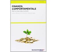 Finanza comportamentale. Psicologia delle scelte