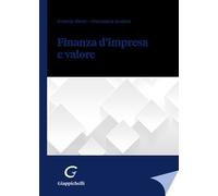 Finanza d'impresa e valore - Renzi Antonio, Iandolo Francesca