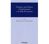 Finanza e previdenza. I fondi pensione e la sfida dei mercati