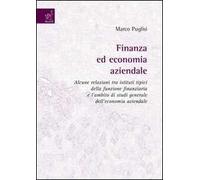 Finanza ed economia aziendale. Alcune relazioni tra istituti tipici della funzione finanziaria e l'ambito di studi generale dell'economia aziendale