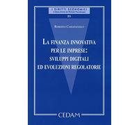 La finanza innovativa per le imprese: sviluppi digitali ed evoluzioni regolatorie
