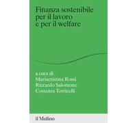 Finanza sostenibile per il lavoro e per il welfare