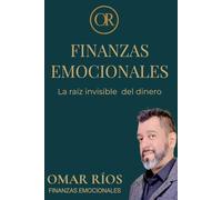Finanzas Emocionales: La raíz invisible del dinero