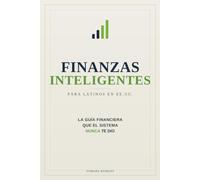 Finanzas Inteligentes: Para Latinos en EE.UU