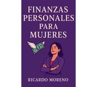 Finanzas Personales Para Mujeres: 1