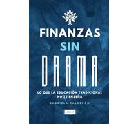 Finanzas sin Drama: Lo que la Educación Tradicional no te enseña