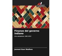 Finanze del governo indiano: Una valutazione: 1981-2012