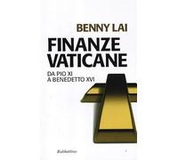 Finanze vaticane. Da Pio XI a Benedetto XVI