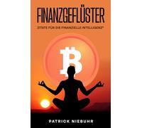 Finanzgeflüster- Bitcoin Edition: Zitate für die tägliche Dosis finanzielle Intelligenz²