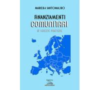 Finanziamenti comunitari. 52 schede pratiche - 2020 - Albatros (S