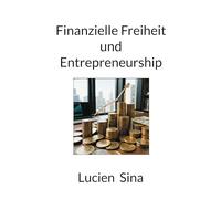 Finanzielle Freiheit und Entrepreneurship