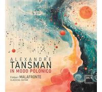 Finbarr Malafronte - Alexandre Tansman: In Modo Polonico