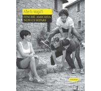 Finché amicizia non ci separi - [Cinquesensi]