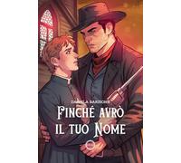 Finché avrò il tuo nome