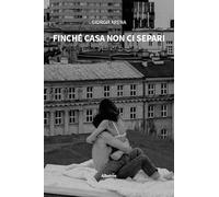 Finché casa non ci separi