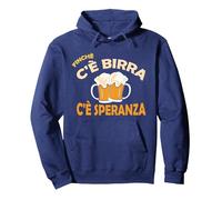 Finchè c'è Birra c'è Speranza Felpa con Cappuccio, Unisex per Adulti, Navy, L