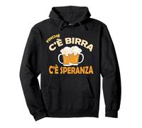 Finchè c'è Birra c'è Speranza Felpa con Cappuccio, Unisex per Adulti, Nero, XL