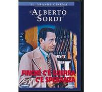 Finche c'e guerra c'e speranza - Il Grande Cinema di Alberto Sordi - Fabbri Editori