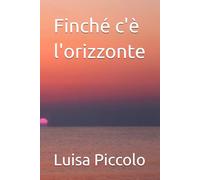 Finché c'è l'orizzonte