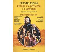 Libri Fulvio Ervas - Finche C'e Prosecco C'e Speranza