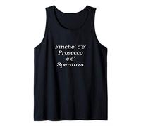 Finche' c'e' prosecco c'e' speranza Canotta