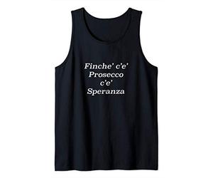 Finche' c'e' prosecco c'e' speranza Canotta