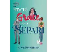 Finché Grace non ci separi