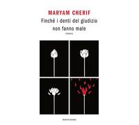 Finché i denti del giudizio non fanno male