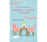 Finché il caffè è caldo
