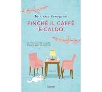 Finché il caffè è caldo [Paperback] [Mar 12, 2020] Kawaguchi, Toshikazu and Mars