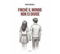 Finché il mondo non ci divide