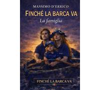 Finché la barca va: La famiglia
