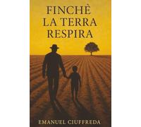 Finchè la terra respira