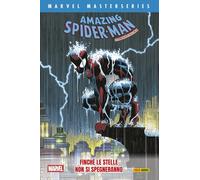 Finché le stelle non si spegneranno. Amazing Spider-Man: Vol. 2