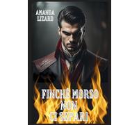 Finché morso non ci separi