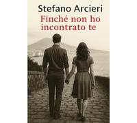 Finché non ho incontrato te