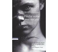 Finché notte non sia più