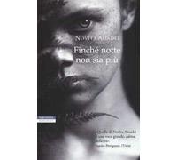 Finché notte non sia più