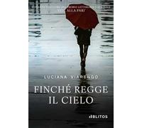Finché regge il cielo