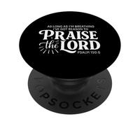 Finché respiro ho un motivo per lodare il Signore PopSockets PopGrip Adesivo