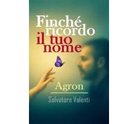 Finché ricordo il tuo nome