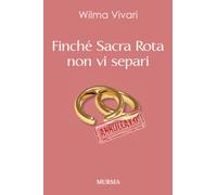 Finché Sacra Rota non vi separi