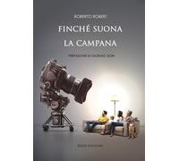 Finché suona la campana - Robert Roberto
